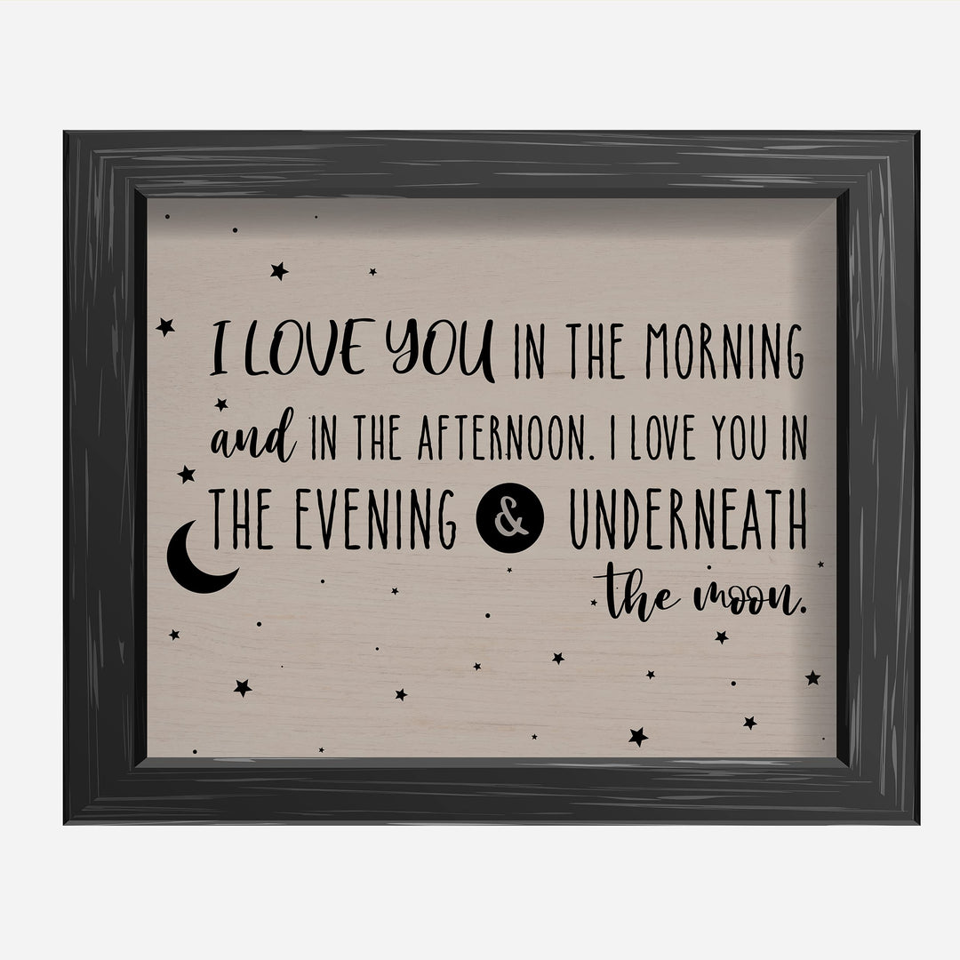 I Love You In the Morning &amp; In the Afternoon Inspirational Song Lyrics Wall Art -10x8" Nursery Rhymes Wall Print-Ready to Frame. Farmhouse Decor for Home-Nursery-Kids Bedroom-Play Room. Great Gift!