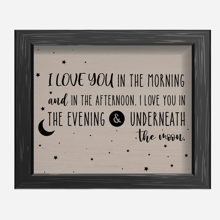 I Love You In the Morning &amp; In the Afternoon Inspirational Song Lyrics Wall Art -10x8" Nursery Rhymes Wall Print-Ready to Frame. Farmhouse Decor for Home-Nursery-Kids Bedroom-Play Room. Great Gift!