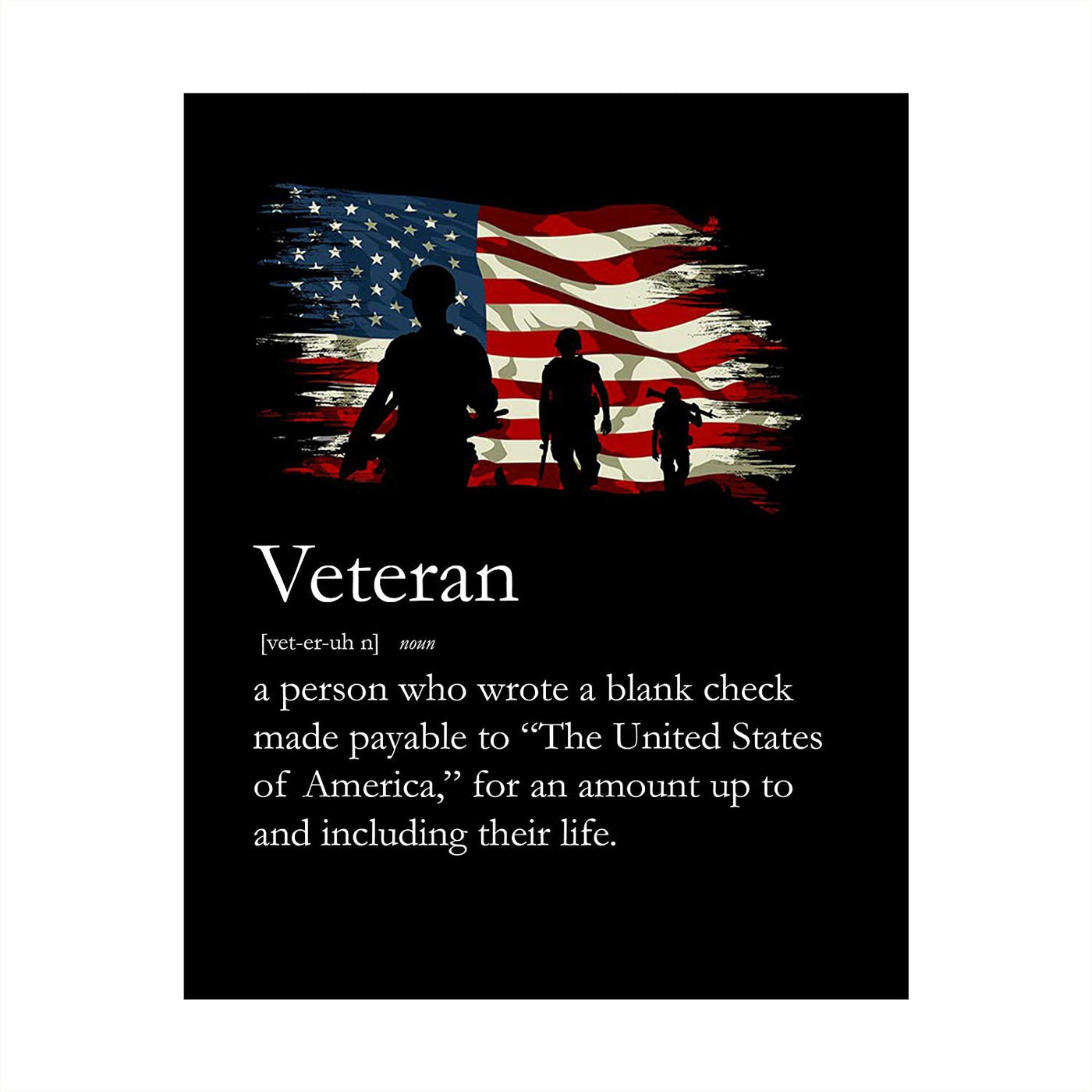 "Definition of a United States Veteran"-American Military Wall Art -8 x 10"