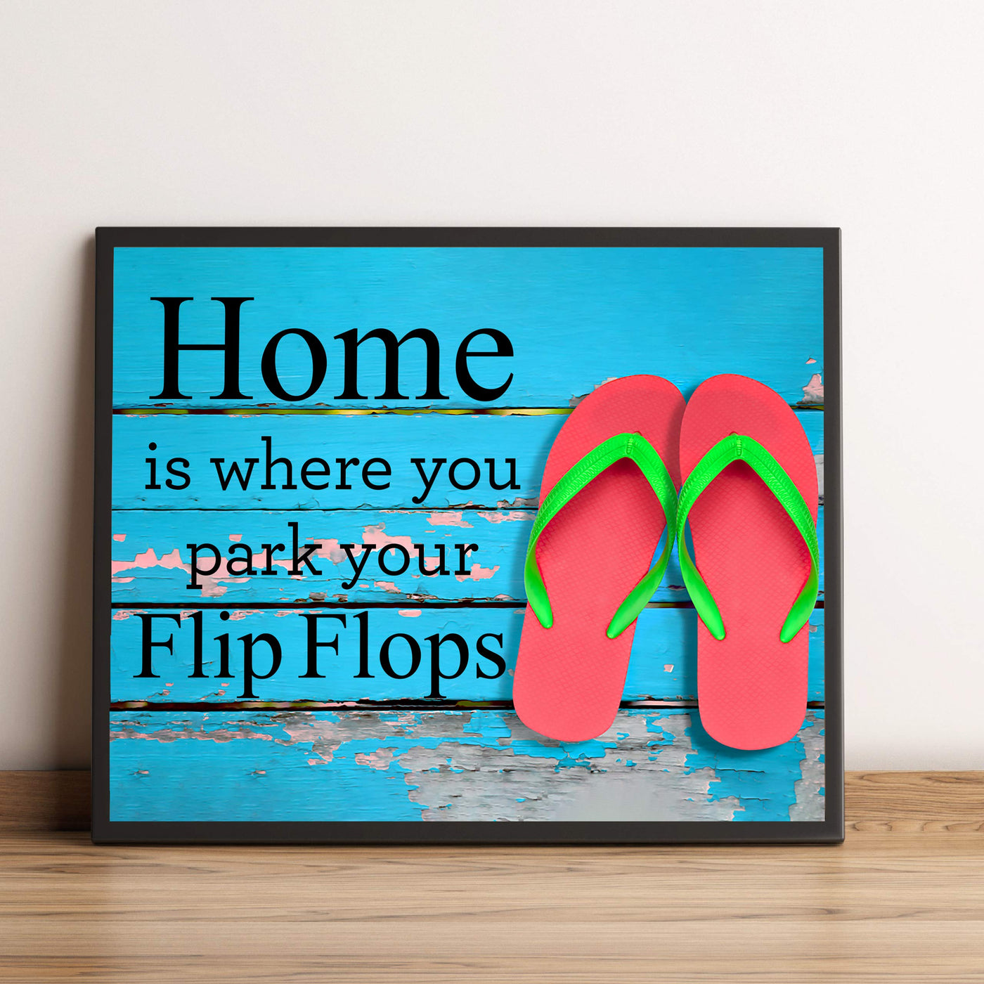 Beach Wall Decor-"Home-Where You Park Your Flip Flops" Fun, Rustic Vacation Sign-10x8" Ocean Themed Wall Print w/Replica Wood Design-Ready to Frame. Home-Cabin-Nautical Decor. Printed on Photo Paper.