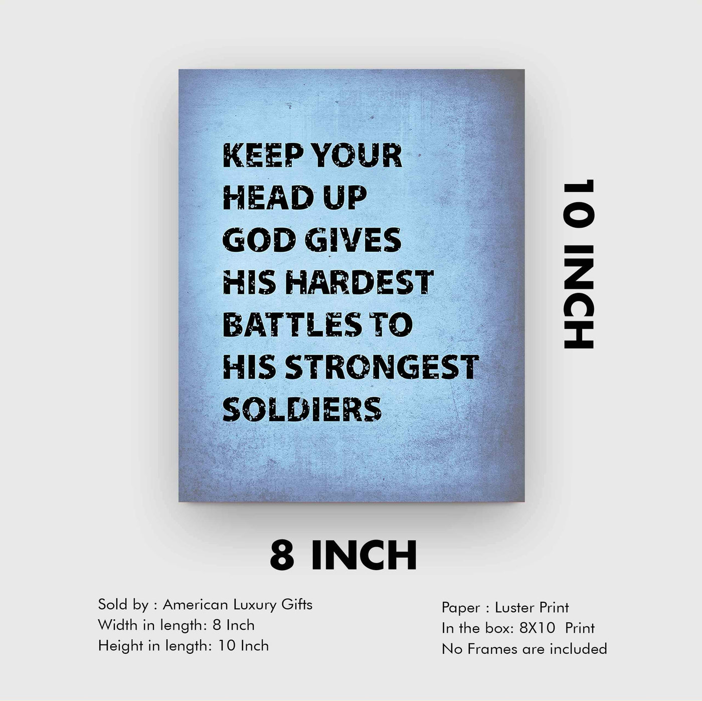 God Gives Hardest Battles to Strongest Soldiers Inspirational Quotes Wall Art -8 x 10" Motivational Christian Wall Sign-Ready to Frame. Home-Office-Church-Dorm Decor. Great Gift of Motivation!