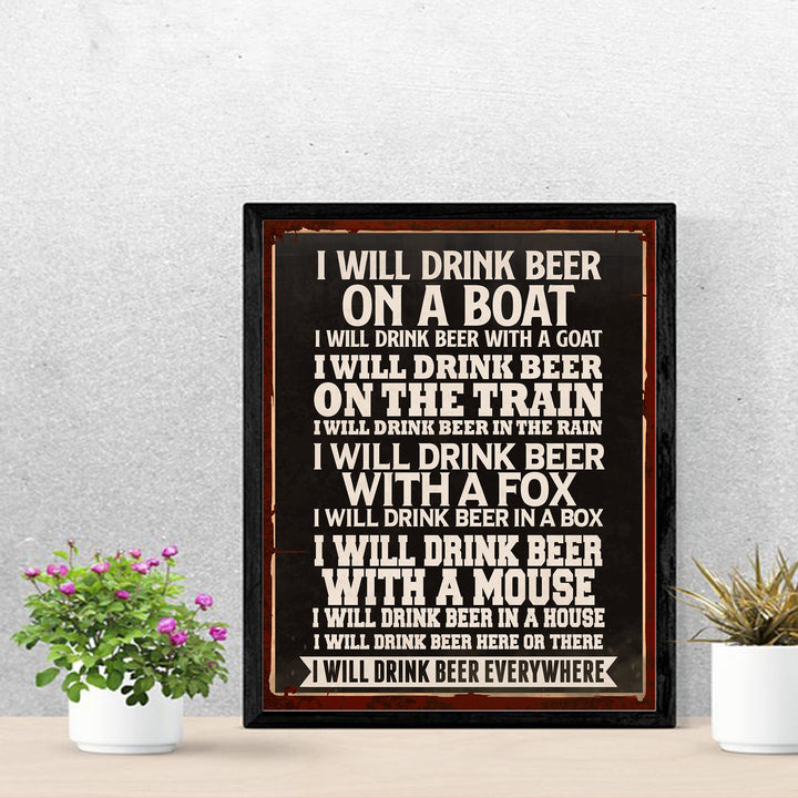 I Will Drink Beer Everywhere-Dr. Seuss Parody Wall Art Print -11 x 14" Funny Drinking Sign -Ready to Frame. Humorous Home-Kitchen-Bar-Pub-Man Cave Decor. Perfect Novelty Gift for Beer Lovers!