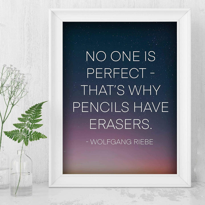 ?No One Is Perfect-Why Pencils Have Erasers? Motivational Wall Art Quotes -8 x 10" Starry Night Poster Print-Ready to Frame. Inspirational Decor for Home-Office-Work-Dorm. Perfect Classroom Sign!