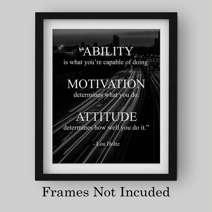 Lou Holtz Quotes-"Ability-Motivation-Attitude" Motivational Wall Art -8 x 10" Modern Typographic Print-Ready to Frame. Inspirational Home-Office-Work-Gym-Football Decor. Great Gift for Coach!