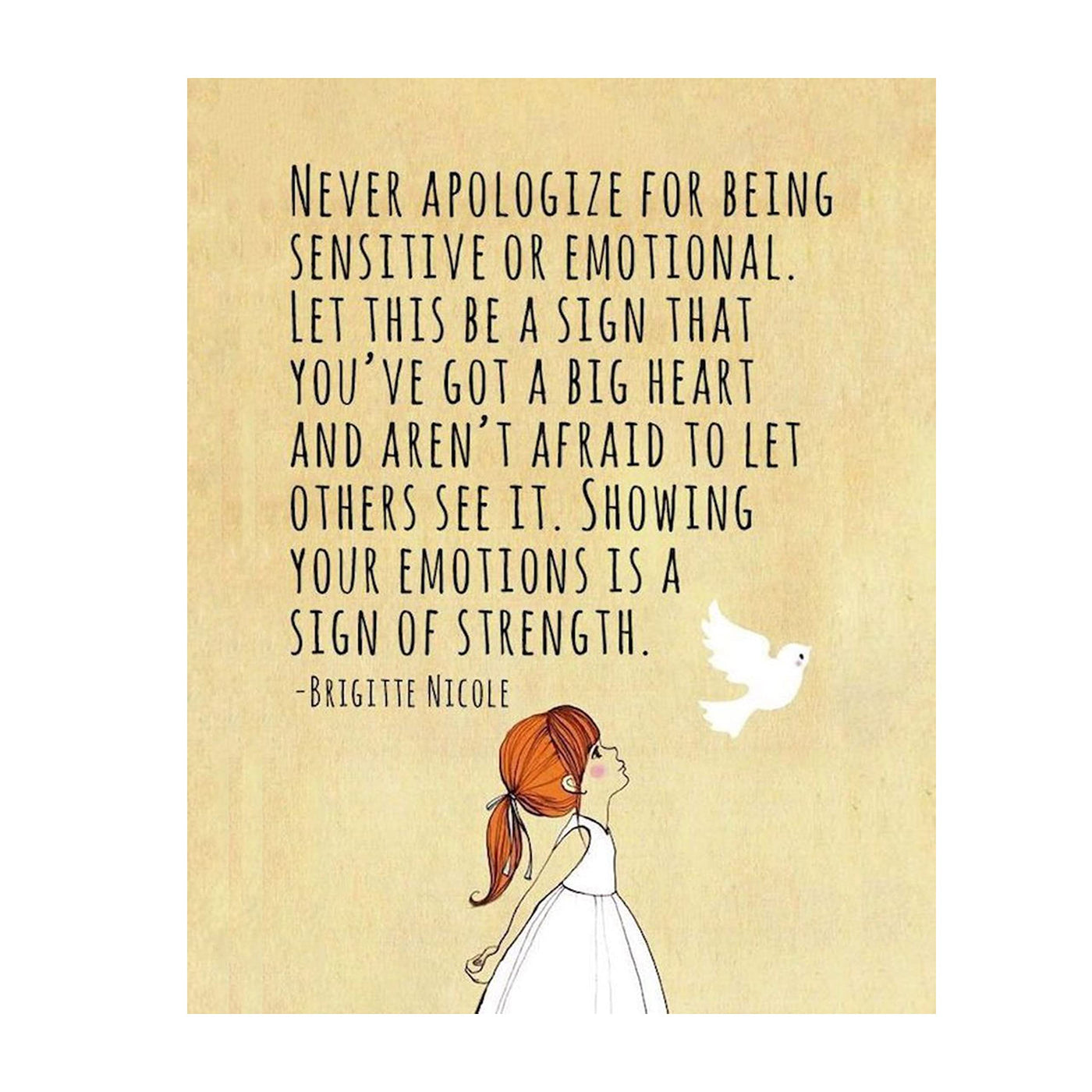 Never Apologize For Being Sensitive-Brigitte Nicole-Inspirational Quotes Wall Print. 8 x 10" Wall Art-Ready to Frame. Modern Home-Office-School D?cor. Positive Message For Everyone! Great Gift!