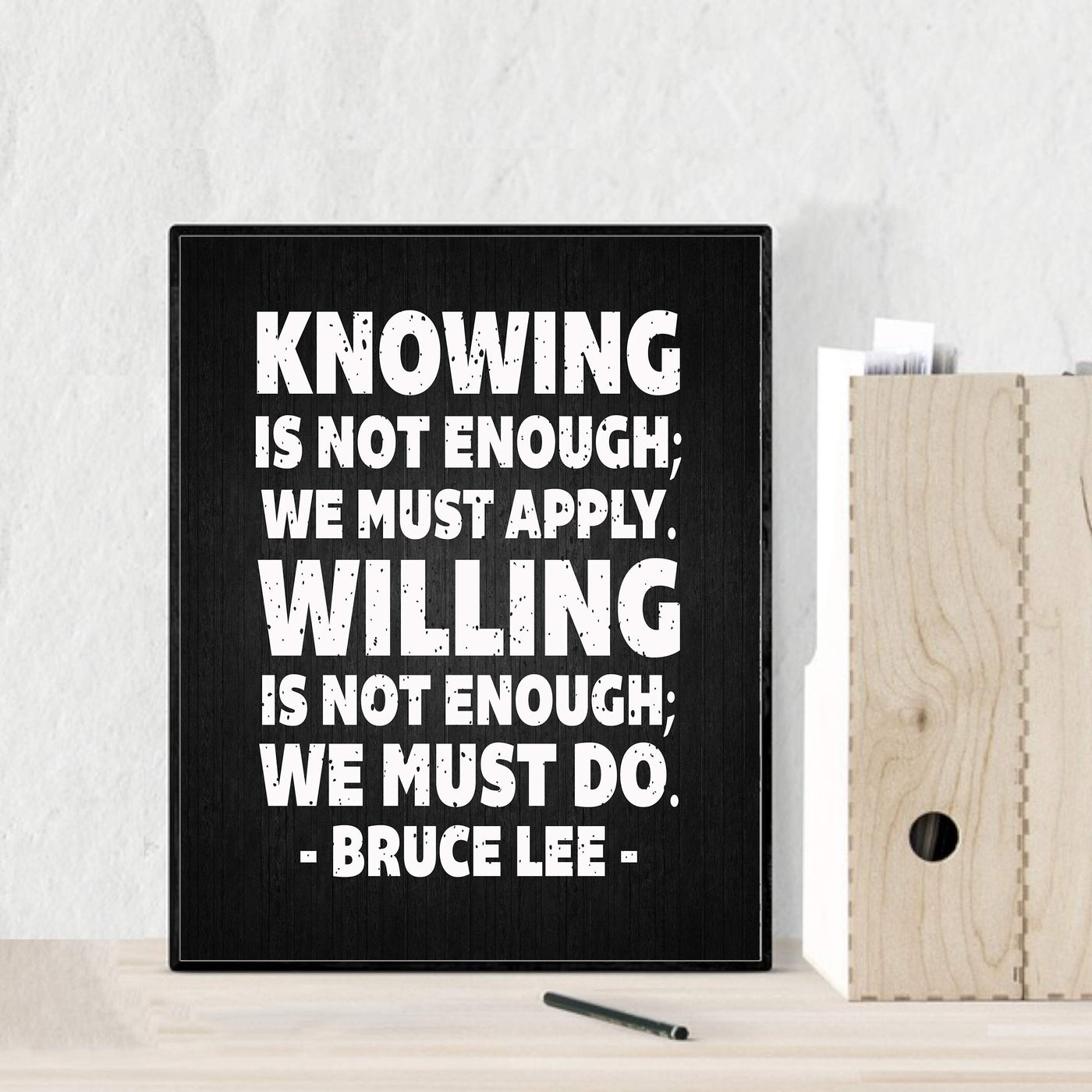 Bruce Lee-"Knowing-Willing Is Not Enough-We Must Do" Motivational Quotes Wall Art -8 x 10" Distressed Typographic Wall Print-Ready to Frame. Home-Office-School-Gym Decor. Great Sign for Motivation!