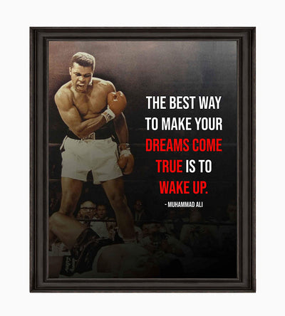 Muhammad Ali Quotes Wall Art-"Best Way to Make Dreams Come True-Wake Up"-8 x 10"