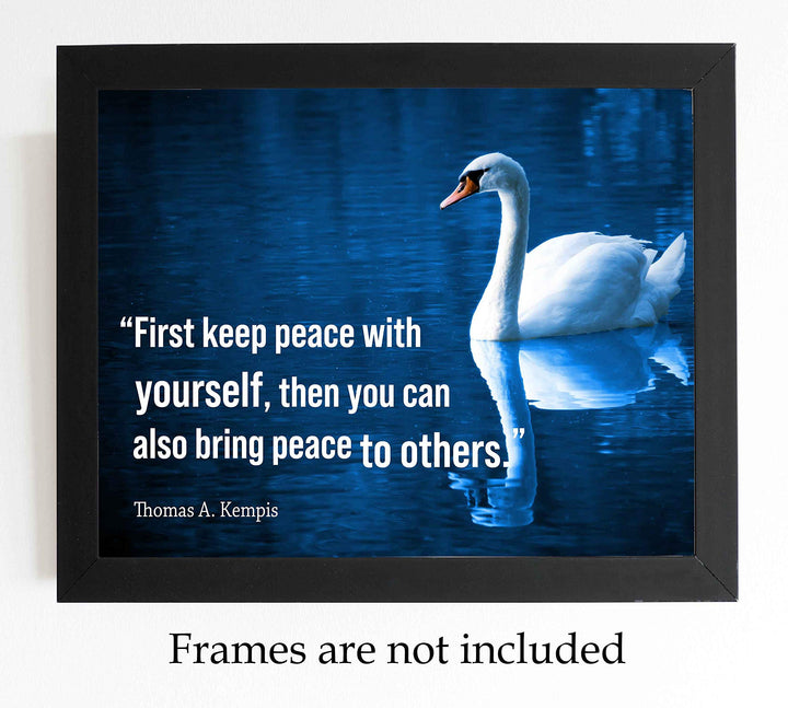 First Keep Peace With Yourself-Thomas A. Kempis Quotes Wall Art. -10 x 8" Inspirational Poster Print with Swan Image-Ready to Frame. Spiritual Home-Office-Church Decor. Great Christian Gift!