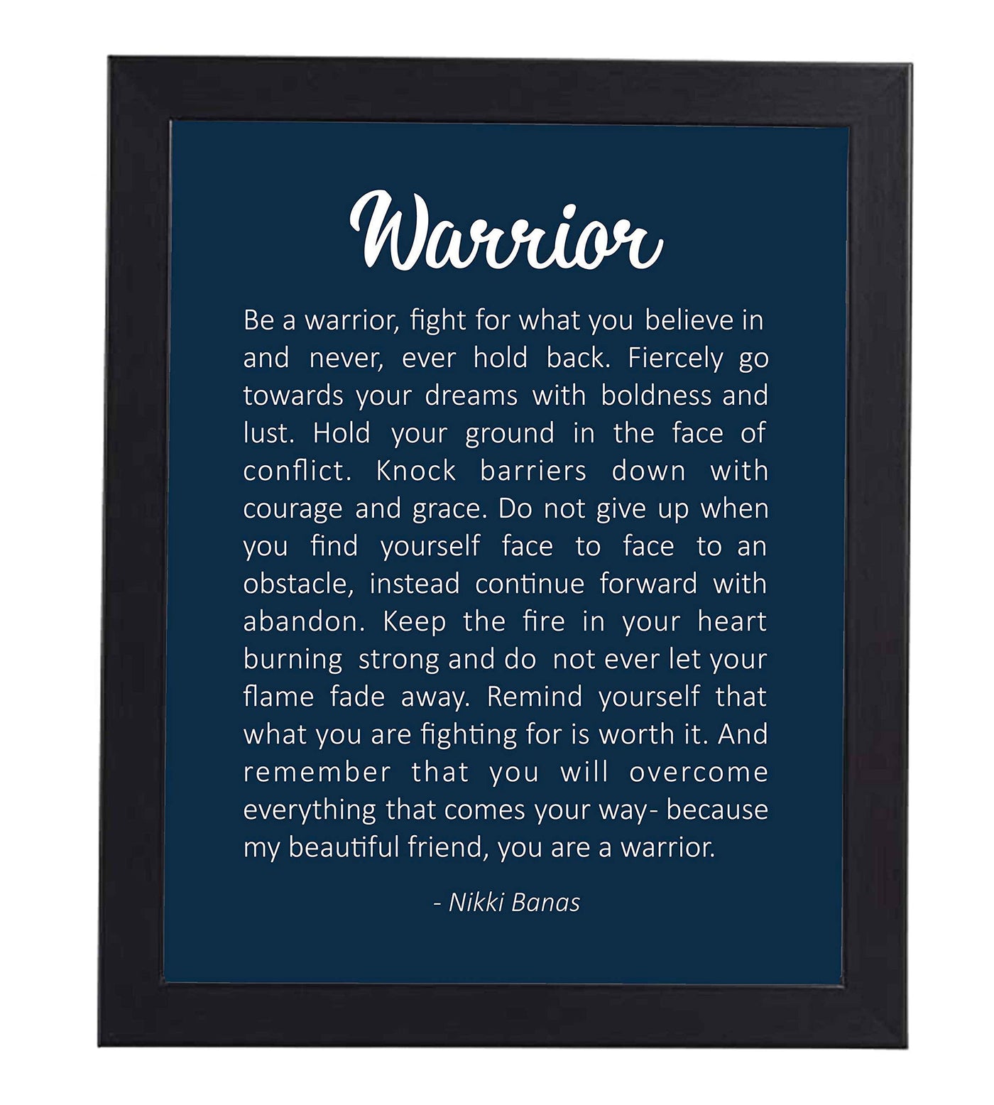 Be A Warrior-Fight For What You Believe In Inspirational Quotes Wall Art -8 x 10" Fierce Motivational Wall Print-Ready to Frame. Great Home-Office-Studio-Dorm Decor. Perfect Gift of Motivation!