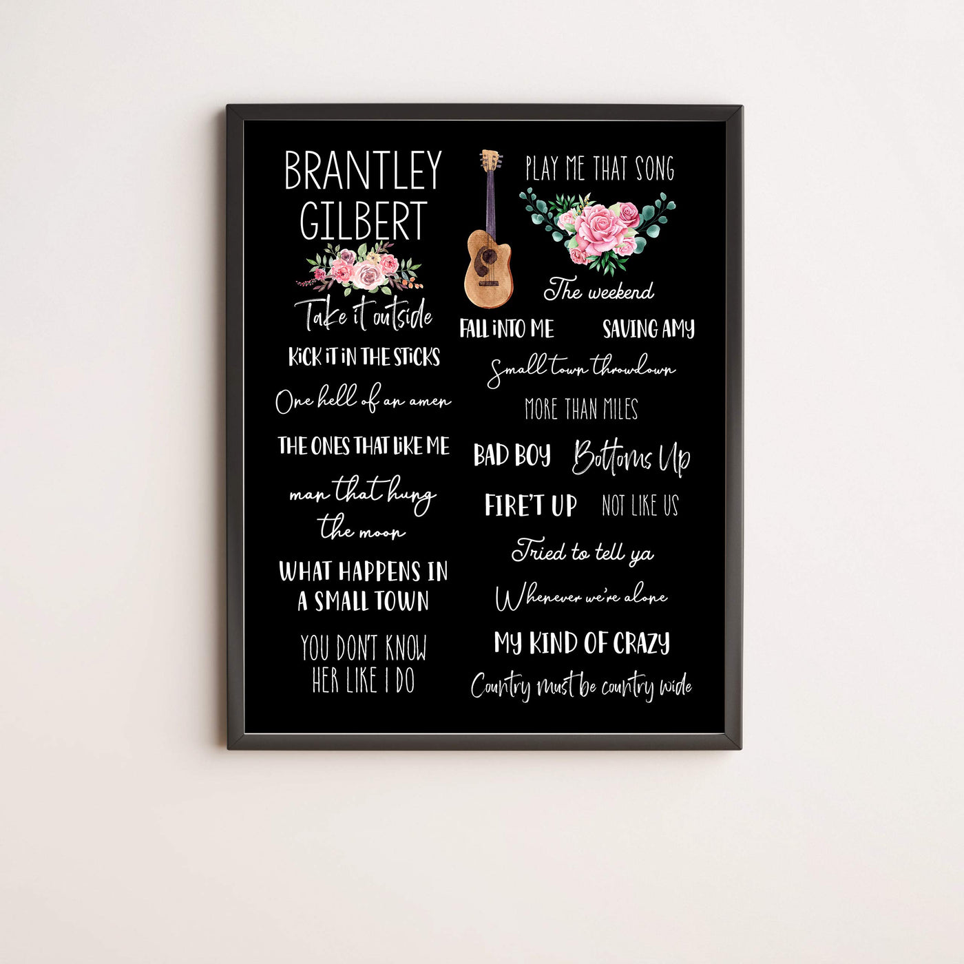 Brantley Gilbert-Song Titles Wall Art Sign -11 x 14" Country Music Poster Print w/Guitar Image-Ready to Frame. Rustic Decor for Home-Studio-Bar-Dorm-Cave. Great Gift for Brantley Gilbert Fans!