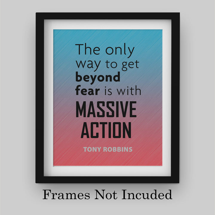 Tony Robbins Quotes Wall Art-"Only Way To Get Beyond Fear-Massive Action" Motivational Wall Sign -8 x 10" Inspirational Print-Ready to Frame. Home-Office-School-Gym Decor. Great Reminder for Success!