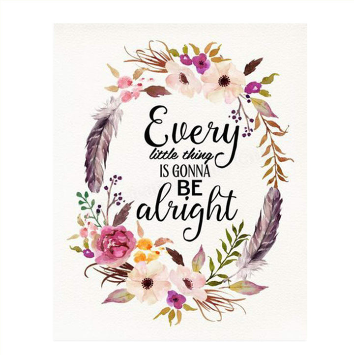 Every Little Thing Is Gonna Be Alright Positive Quotes Wall Art- 8 x 10" Floral Art Wall Print-Ready to Frame. Inspirational Home- Studio &amp; Office D?cor. Great Reminder To Stay Calm &amp; Peaceful.
