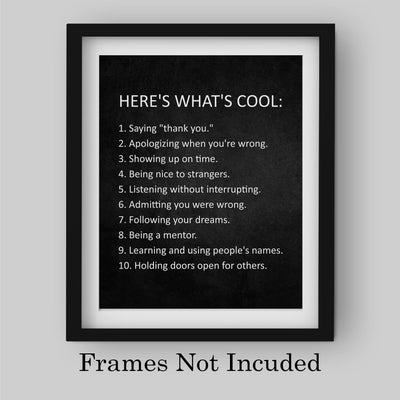 Here's What's Cool- Motivational Quotes Wall Art- 8 x 10" Good Manners Print -Ready to Frame. Modern Decoration for Home-Office-School-Dorm Decor. Great Inspirational Sign to Teach Respect!