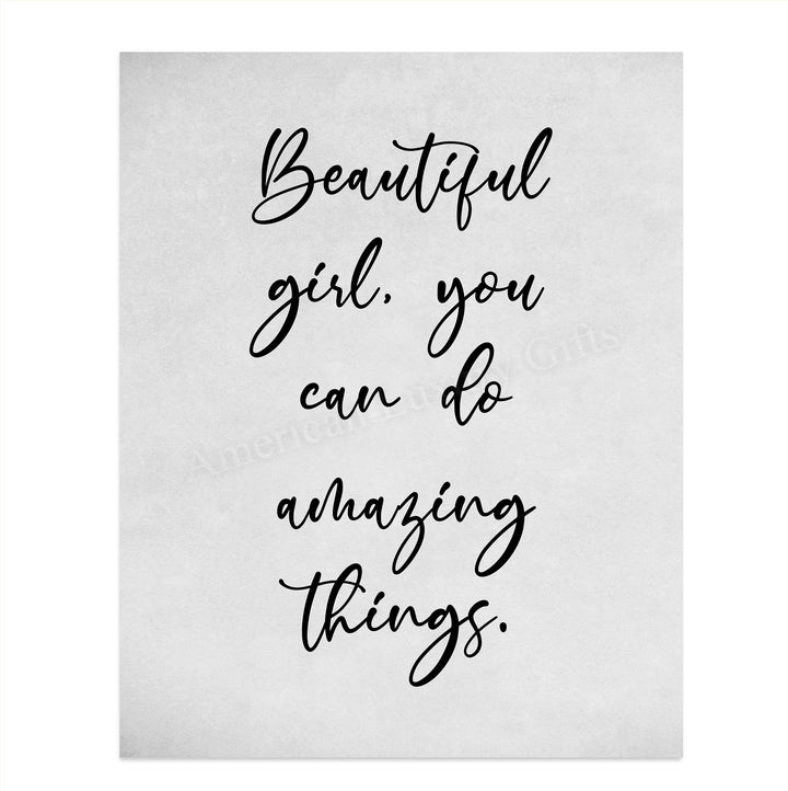 Beautiful Girl, You Can Do Amazing Things Inspirational Quotes Art Print. 8 x 10" Modern Typographic Wall Decor-Ready to Frame. Great Motivational Decoration. Inspiring Gift for All Daughters!