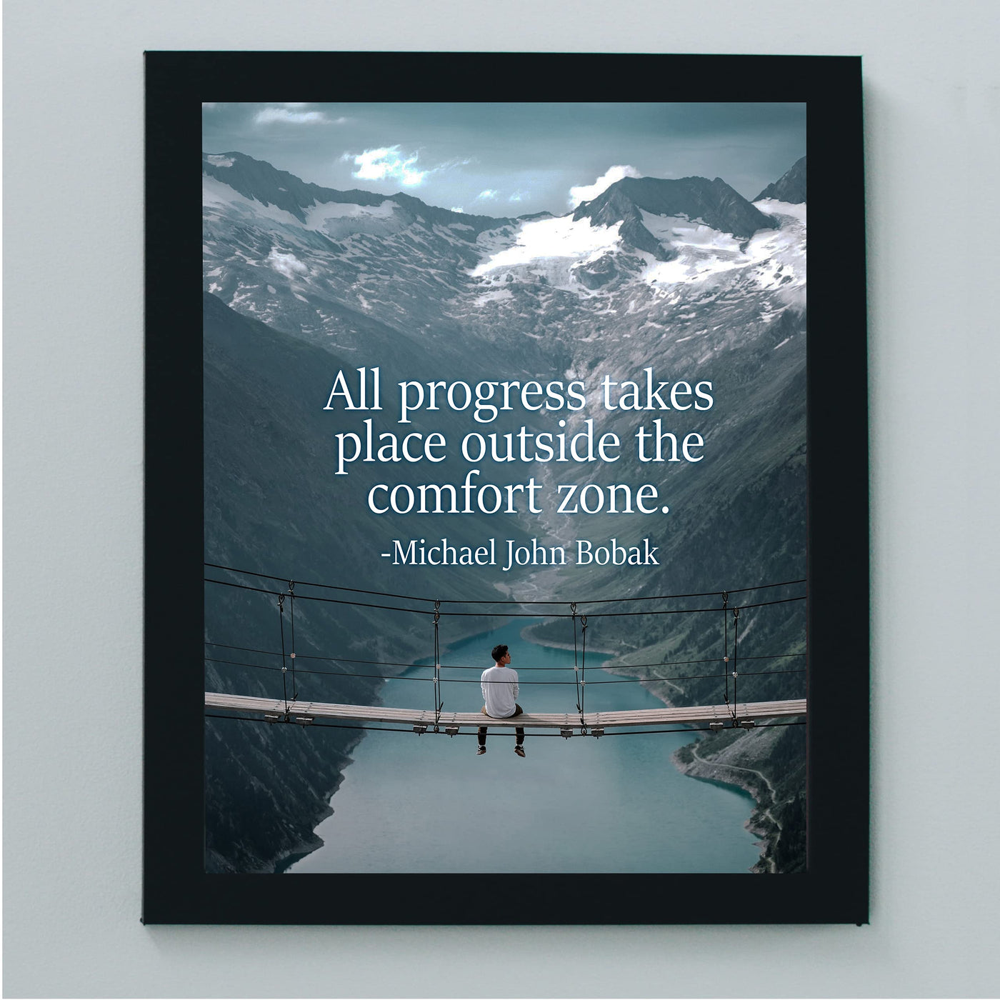 Progress Takes Place Outside the Comfort Zone Motivational Wall Art Print -8 x 10" Mountain Landscape Photo Print-Ready to Frame. Home-Office-Studio-School-Dorm Decor. Great Inspirational Gift!