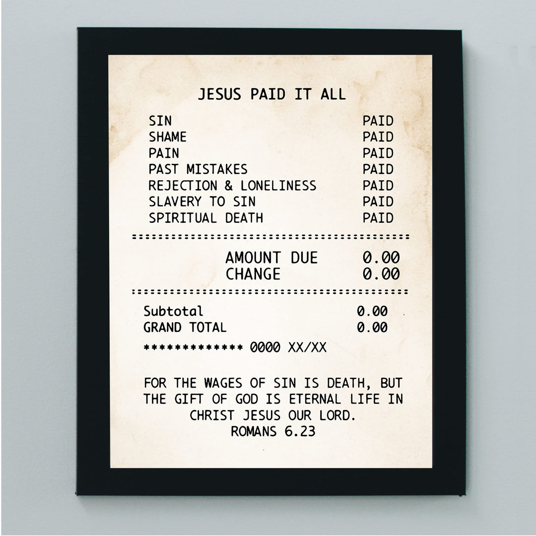 Jesus Paid It All Inspirational Christian Wall Decor-8 x 10" Replica Receipt Design Art Print -Ready to Frame. Motivational Decor for Home-Office-Church-School. Great Religious Gift of Faith!