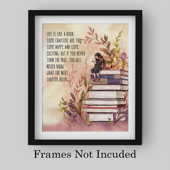 Life Is Like A Book-Some Chapters Sad, Some Happy Inspirational Wall Art -8 x 10" Floral Print w/Stacked Books Image-Ready to Frame. Home-Office-School-Library-Study Decor. Great Gift for Readers!