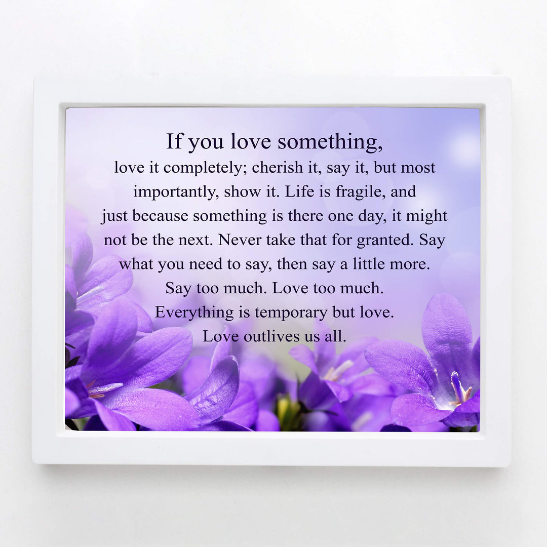 If You Love Something-Inspirational Wall Art -10 x 8" Love &amp; Marriage Poster Print -Ready to Frame. Floral Typographic Design. Perfect for Home-Office-Studio Decor. Great Gift of Inspiration!