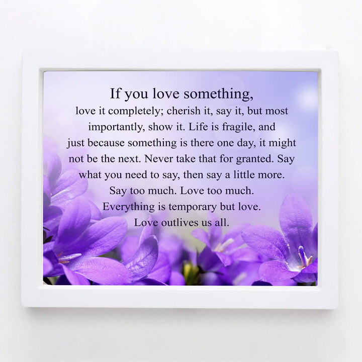 If You Love Something-Inspirational Wall Art -10 x 8" Love &amp; Marriage Poster Print -Ready to Frame. Floral Typographic Design. Perfect for Home-Office-Studio Decor. Great Gift of Inspiration!