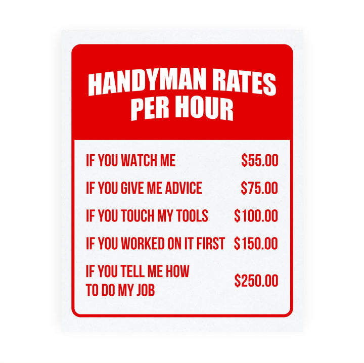 Handyman Rates Per Hour Funny Wall Sign -8 x 10" Rustic Wall Art Print -Ready to Frame. Home-Office-Bar-Garage-Shop Decor. Perfect Decoration for Dad, Military, &amp; Veterans! Printed on Photo Paper.
