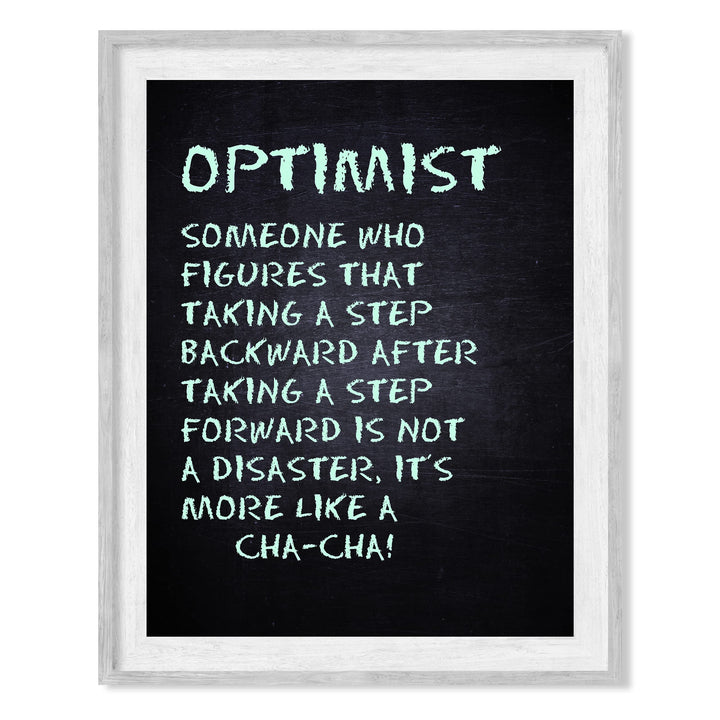 Optimist-Someone Who Figures Step Backwards Is Like a Cha-Cha- Inspirational Quotes Wall Art -8 x 10" Modern Typography Print -Ready to Frame. Motivational Home-Office-Classroom Decor. Great Gift!