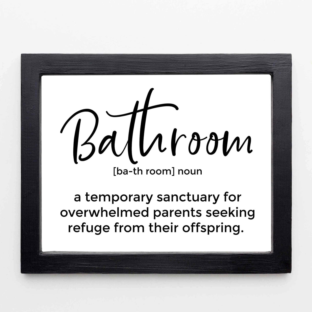 Bathroom-Sanctuary for Overwhelmed Parents- Funny Bathroom Sign -10 x 8" Typographic Wall Art Print-Ready to Frame. Humorous Decor for Home-Family-Guest Bathroom! Great Housewarming Gift!