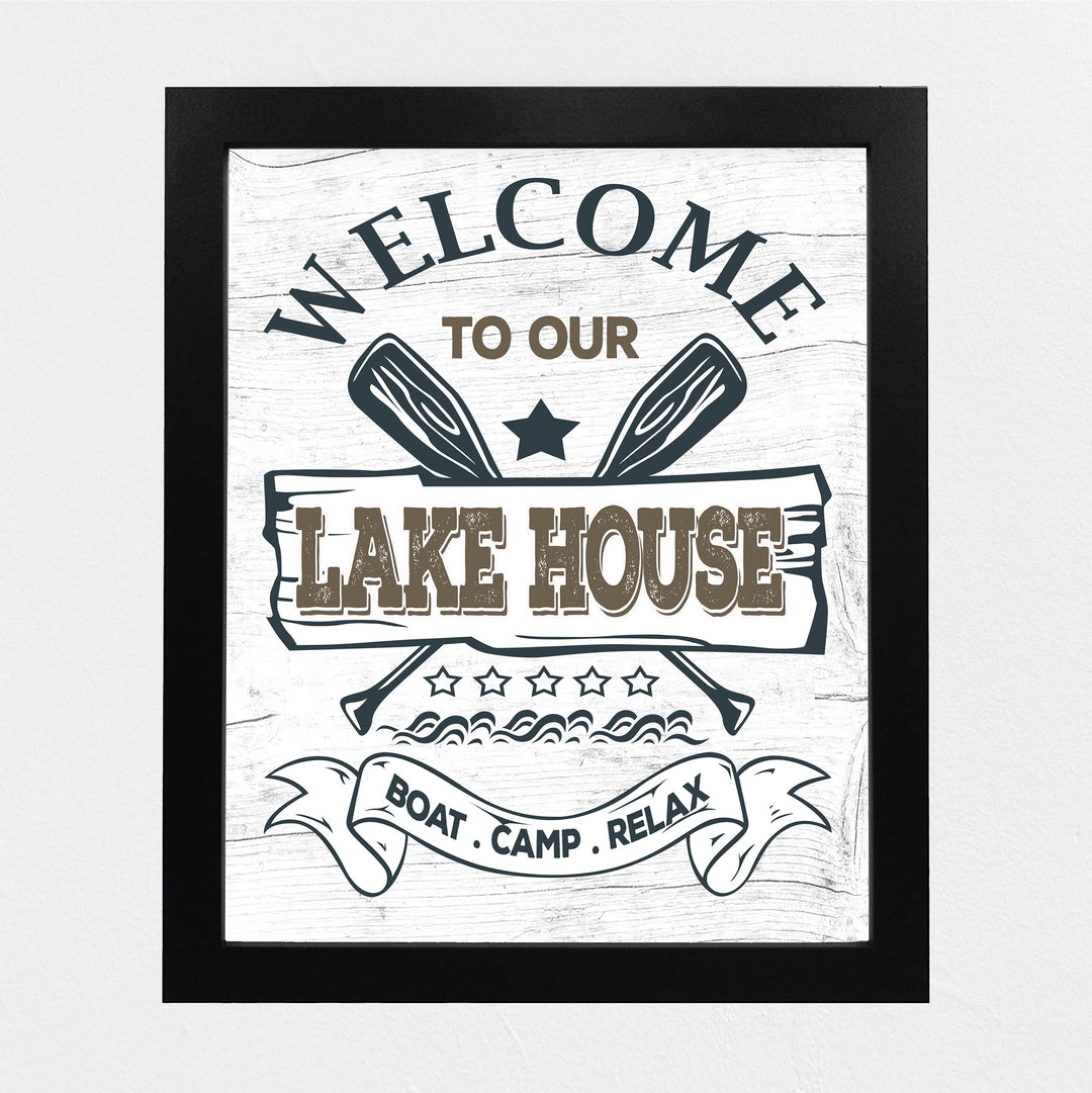 Welcome to Our Lake House- Rustic Wall Decor -8 x 10" Replica Distressed Wood Print -Ready to Frame. Perfect Sign for Lake House-Cabin-Lodge. Reminder to Relax &amp; Enjoy Life! Printed on Photo Paper.