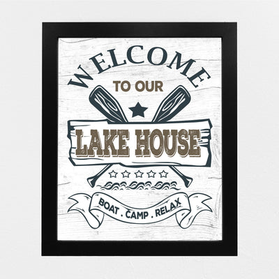 Welcome to Our Lake House- Rustic Wall Decor -8 x 10" Replica Distressed Wood Print -Ready to Frame. Perfect Sign for Lake House-Cabin-Lodge. Reminder to Relax & Enjoy Life! Printed on Photo Paper.
