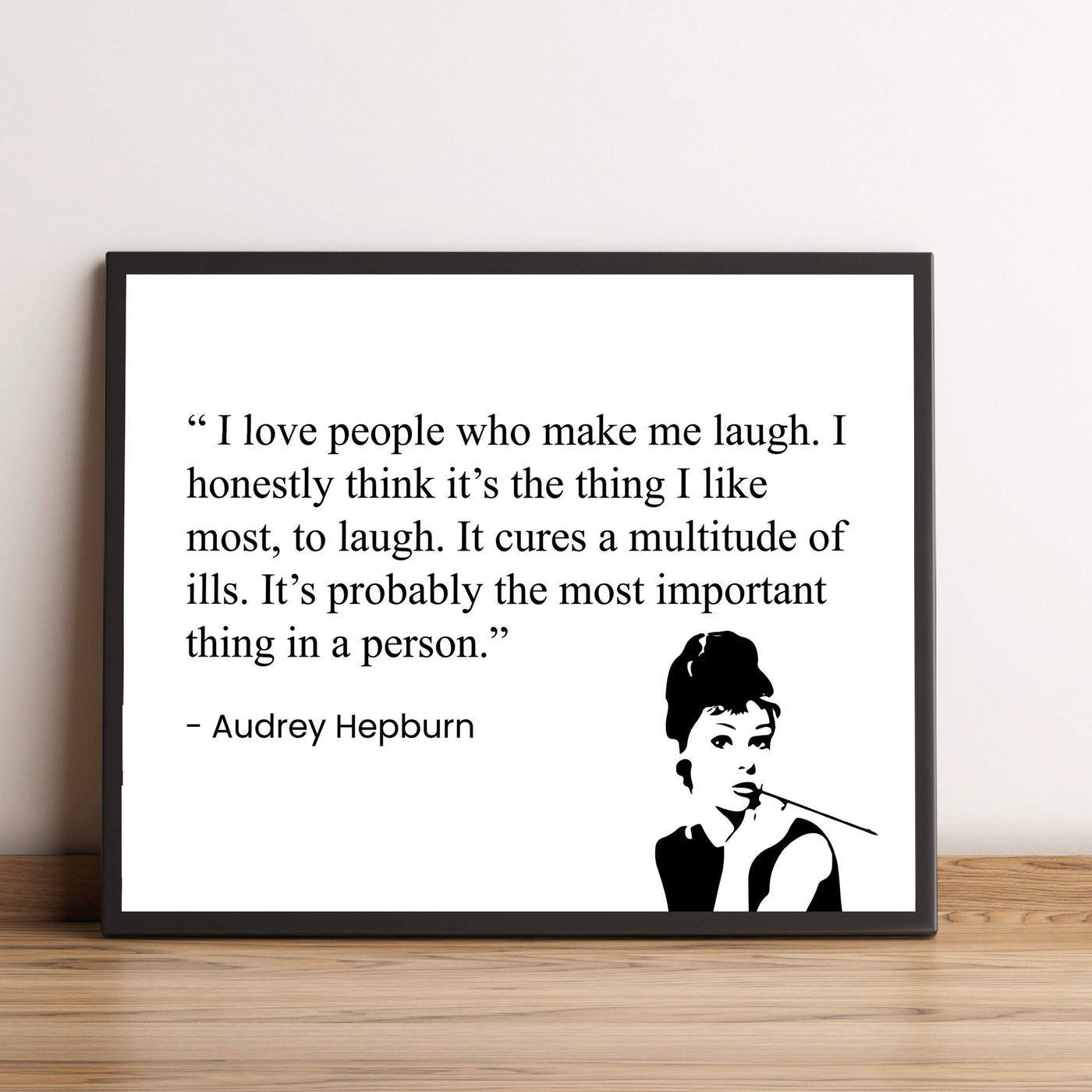 I Love People Who Make Me Laugh-Audrey Hepburn Quotes -10 x 8" Inspirational Wall Art Print w/Silhouette Image-Ready to Frame. Modern Typographic Design. Perfect Home-Office-Studio-Dorm Decor!