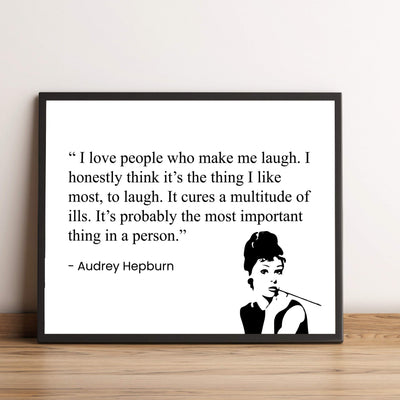 I Love People Who Make Me Laugh-Audrey Hepburn Quotes -10 x 8" Inspirational Wall Art Print w/Silhouette Image-Ready to Frame. Modern Typographic Design. Perfect Home-Office-Studio-Dorm Decor!