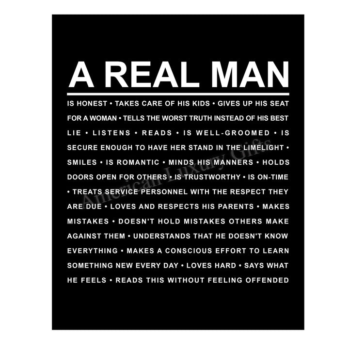 A Real Man Motivational Wall Art Sign -11 x 14" Inspirational Wall Print -Ready to Frame. Modern Typographic Design. Home-Cave-Cabin-Garage-Shop Decor. Great Gift! Perfect Reminders for All Men!