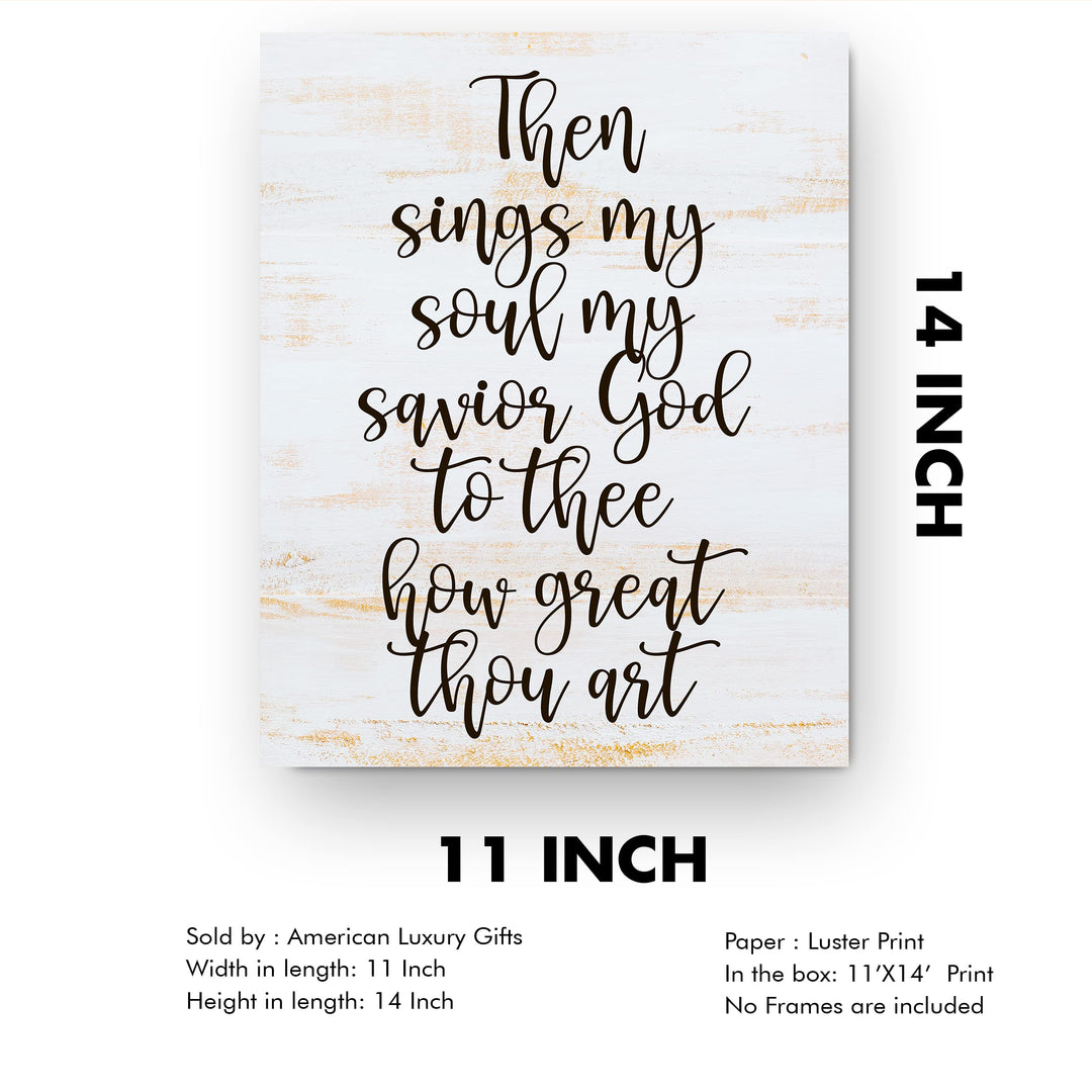 Then Sings My Soul, My Savior God to Thee Song Lyrics Wall Art-11 x 14" Christian Worship Music Print -Ready to Frame. Inspirational Farmhouse Decor for Home-Office-Church. Great Religious Gift!