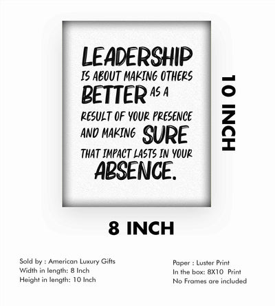 Leadership-About Making Others Better -Motivational Quotes Wall Art-8 x 10" Modern Inspirational Poster Print-Ready to Frame. Perfect Home-Office-Dorm-School-Gym Decor. Great Gift of Motivation!