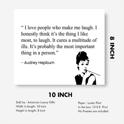 I Love People Who Make Me Laugh-Audrey Hepburn Quotes -10 x 8" Inspirational Wall Art Print w/Silhouette Image-Ready to Frame. Modern Typographic Design. Perfect Home-Office-Studio-Dorm Decor!