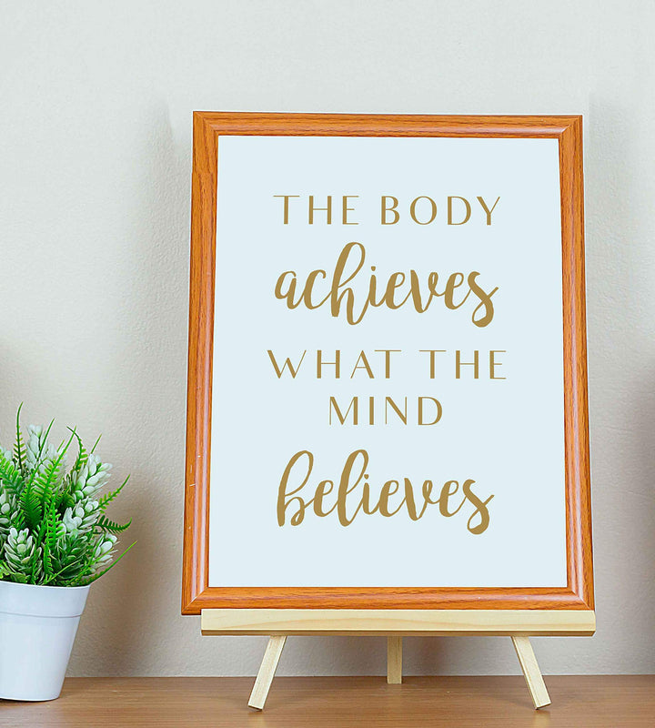 The Body Achieves What The Mind Believes Spiritual Quotes Wall Art-8 x 10" Motivational Typographic Print-Ready to Frame. Home-Studio-Office-Classroom-Zen Decor! Great Positive Decoration for All!