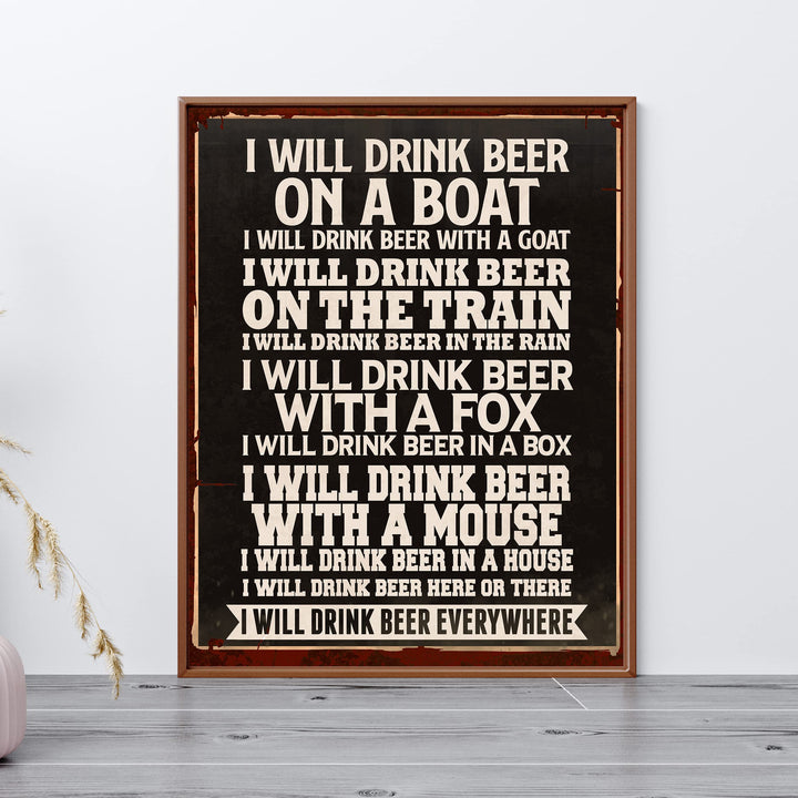 I Will Drink Beer Everywhere-Dr. Seuss Parody Wall Art Print -11 x 14" Funny Drinking Sign -Ready to Frame. Humorous Home-Kitchen-Bar-Pub-Man Cave Decor. Perfect Novelty Gift for Beer Lovers!