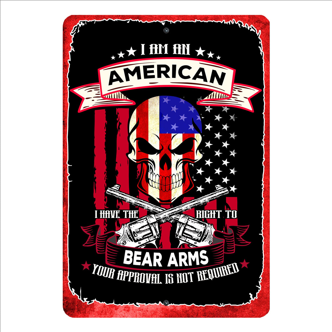 I Am An American -Right to Bear Arms Metal Signs American Flag Wall Art -12x 8" Vintage Patriotic Tin Sign for Home, Man Cave, Garage, Shop, Military Decor. Rustic USA Accessories -Veterans Gifts!