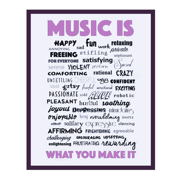 Music Is What You Make It-Inspirational Word Art Wall Sign-11 x 14" Motivational Poster Print-Ready to Frame. Perfect Home-Office-Studio-Dorm-Classroom Decor. Great Gift for All Music Fans!