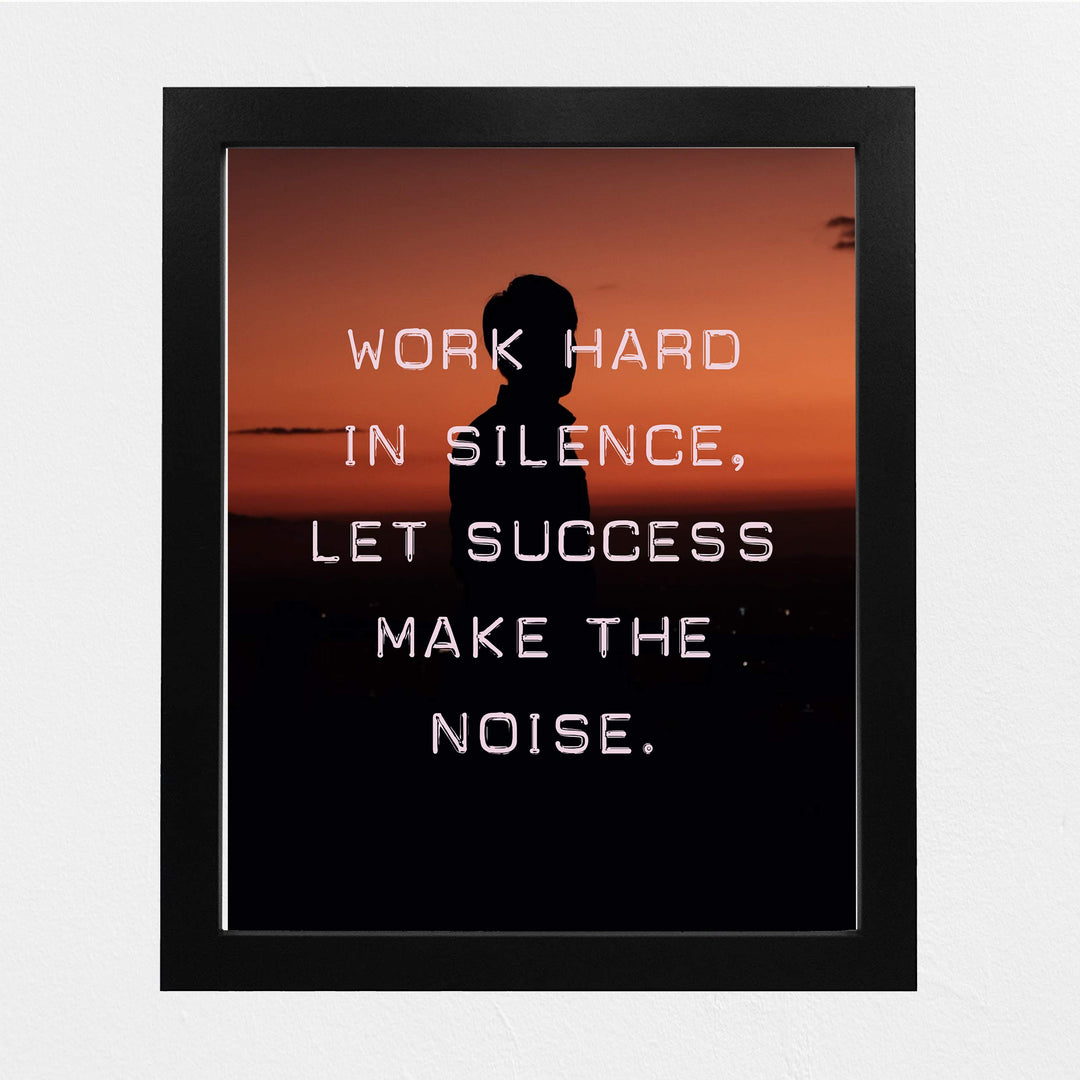 ?Work Hard In Silence, Let Success Make the Noise? Motivational Quotes Wall Art -8 x 10" Typographic Poster Print-Ready to Frame. Inspirational Home-Office-Dorm-Gym Decor. Great Advice for All!