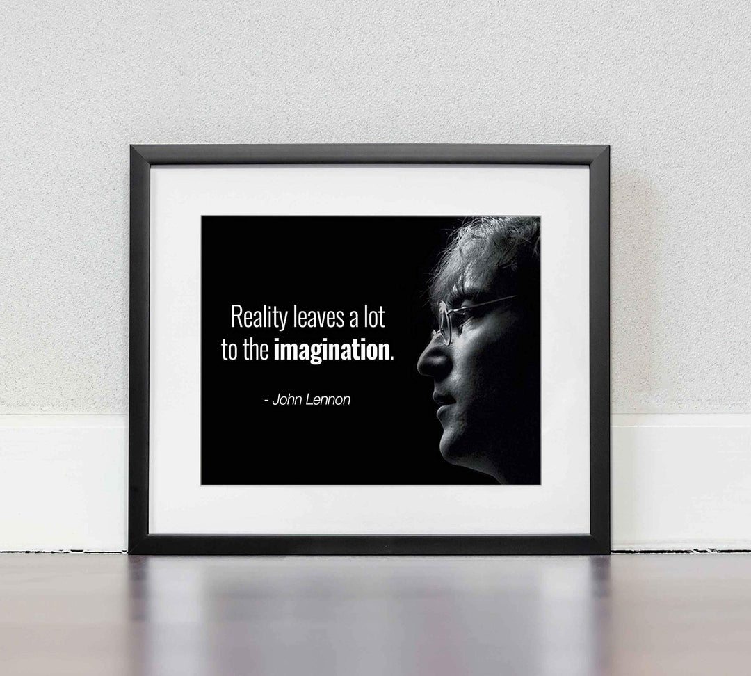 John Lennon Quotes Wall Art-"Reality Leaves A Lot to the Imagination"- 10 x 8" Silhouette Art Print-Ready to Frame. Modern Home-Office-Studio-Cave Decor. Great Gift of Motivation for Beatles Fans!