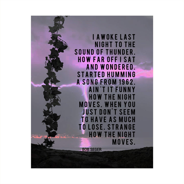 I Awoke Last Night to the Sound of Thunder-Night Moves Song Lyrics Wall Art-8 x 10" Music Print- Ready to Frame. Modern Home-Office-Studio Decor. Perfect Gift for Bob Seger &amp; All Rock Band Fans!