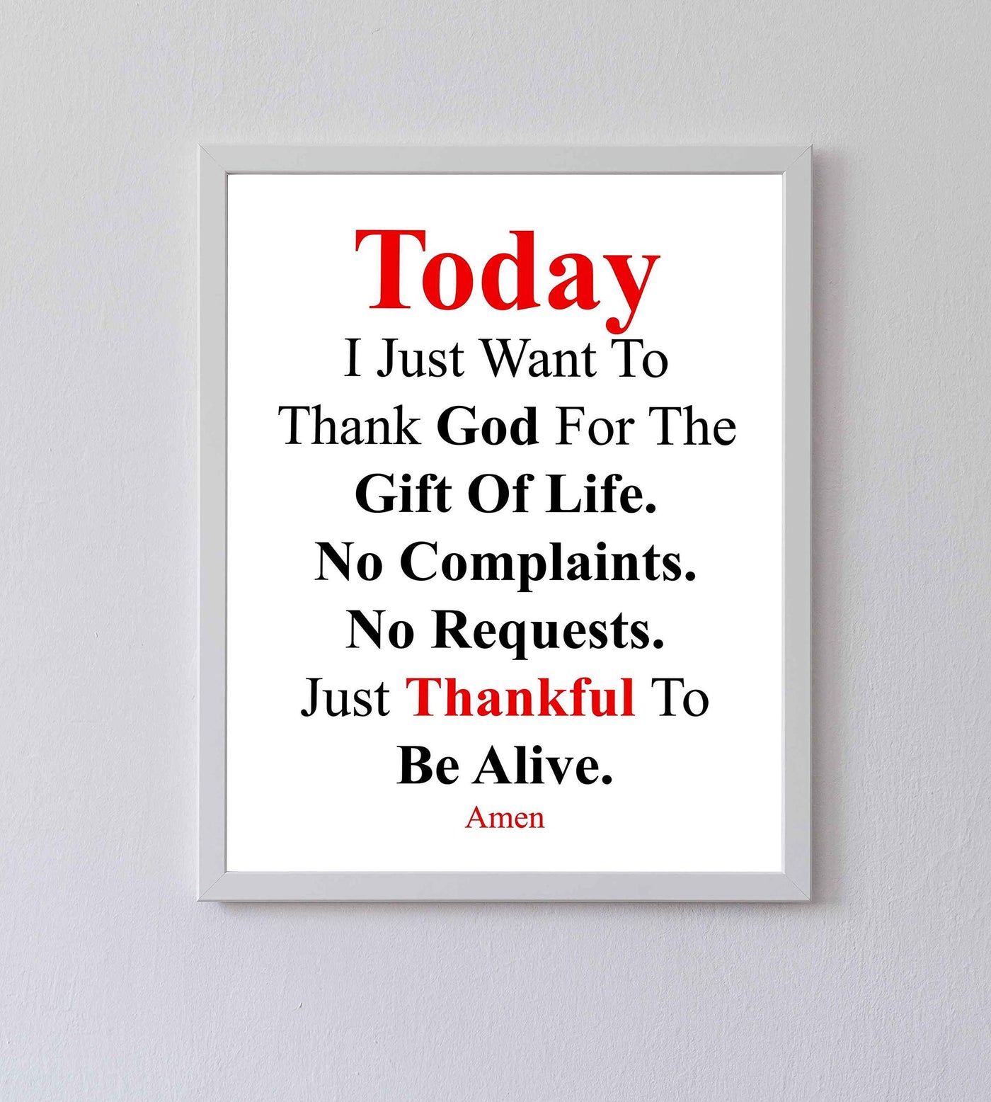 Today I Just Want To Thank God Prayer Wall Art Sign -8 x 10" Modern Typographic Poster Print-Ready to Frame. Inspirational Decor for Home-Office-Church. Perfect Christian Gift! Give Thanks to God!