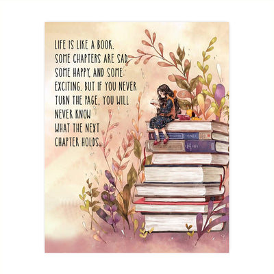 Life Is Like A Book-Some Chapters Sad, Some Happy Inspirational Wall Art -8 x 10" Floral Print w/Stacked Books Image-Ready to Frame. Home-Office-School-Library-Study Decor. Great Gift for Readers!