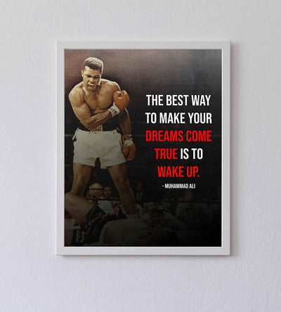 Muhammad Ali Quotes Wall Art-"Best Way to Make Dreams Come True-Wake Up"-8 x 10"