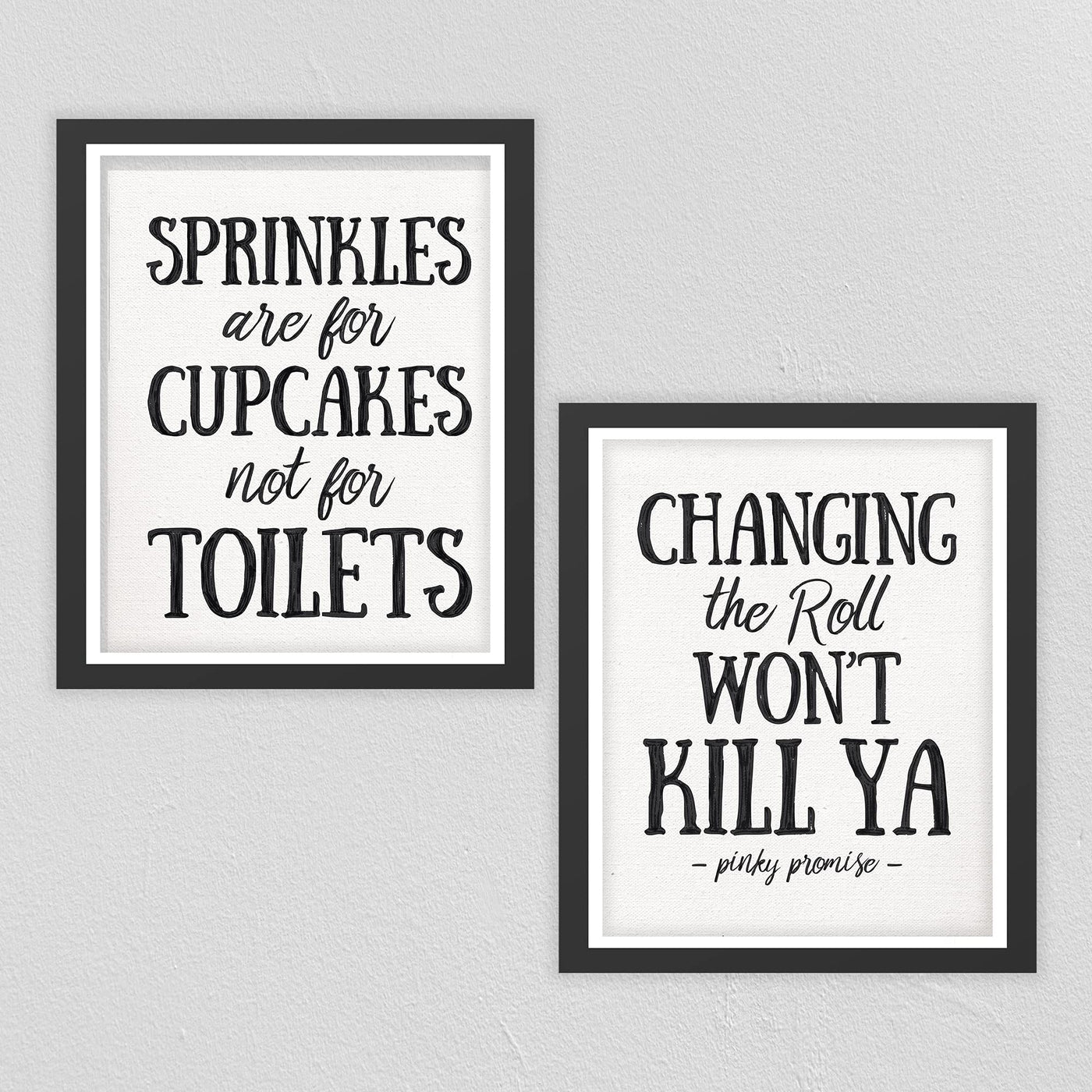 Sprinkles Are For Cupcakes-Changing Roll Won't Kill Ya- Funny Bathroom Sign Set (2)- 8 x 10's Prints Wall Art-Ready to Frame. Home-Office-Bathroom D?cor. Perfect For Guest Bath, Bar & All Restrooms.