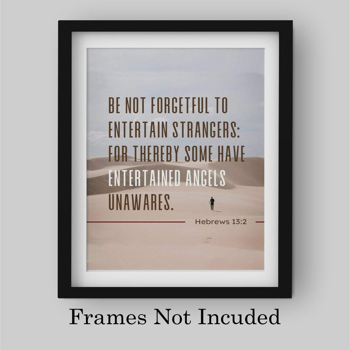 Be Not Forgetful To Entertain Strangers Hebrews 13:2 Bible Verse Print- Scripture Wall Art-8x10"-Ready to Frame. Inspirational Home-Office-Church Decor. Great Christian Gift &amp; Reminder of Kindness!