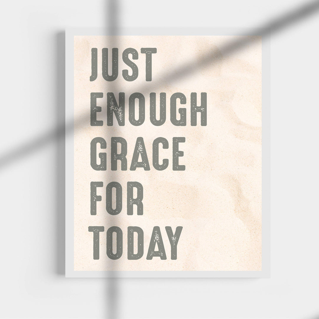 Just Enough Grace for Today Inspirational Quotes Wall Art-11 x 14" Christian Poster Print-Ready to Frame. Modern Typographic Design. Motivational Decor for Home-Office-Farmhouse-Church. Great Gift!