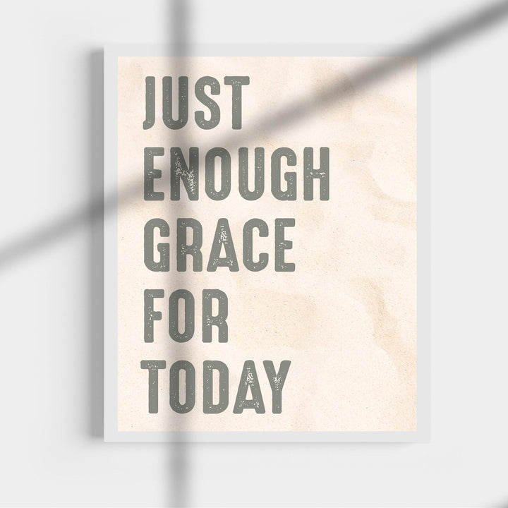 Just Enough Grace for Today Inspirational Quotes Wall Art-11 x 14" Christian Poster Print-Ready to Frame. Modern Typographic Design. Motivational Decor for Home-Office-Farmhouse-Church. Great Gift!