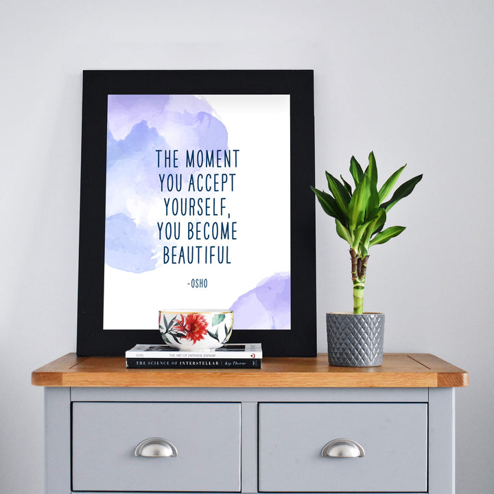 Osho-"The Moment You Accept Yourself-Become Beautiful" Inspirational Quotes Wall Art -8x10" Abstract Spiritual Poster Print-Ready to Frame. Positive Home-Office-Desk-School Decor. Great Zen Gift!