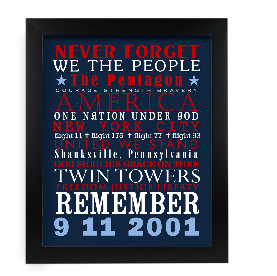 Never Forget: 9-11-2001-Patriotic Memorial Wall Art Decor -11 x 14" American History Anniversary Poster Print-Ready to Frame. Perfect Home-Office-School-Cave-Library Decor. Display Your Respect!